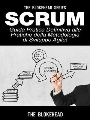 cover image of Scrum--Guida Pratica Definitiva alle Pratiche della Metodologia di Sviluppo Agile!